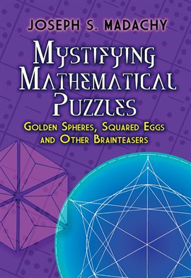 Mystifying Mathematical Puzzles